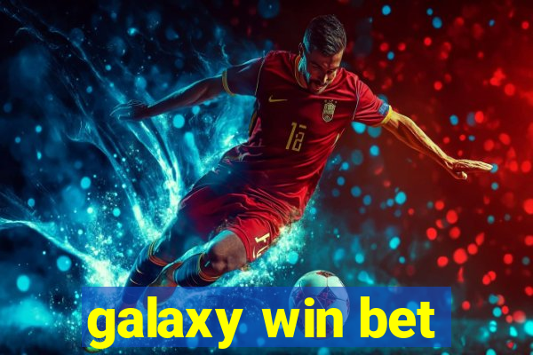 galaxy win bet